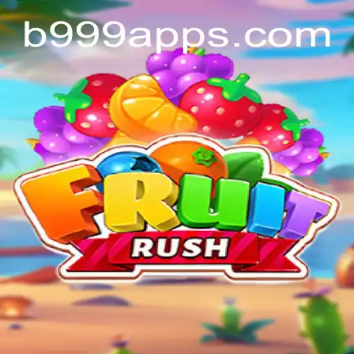 Explore the Exciting World of FruitRush on B999.games